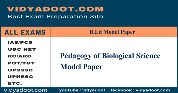 Pedagogy of Biological Science Model Paper