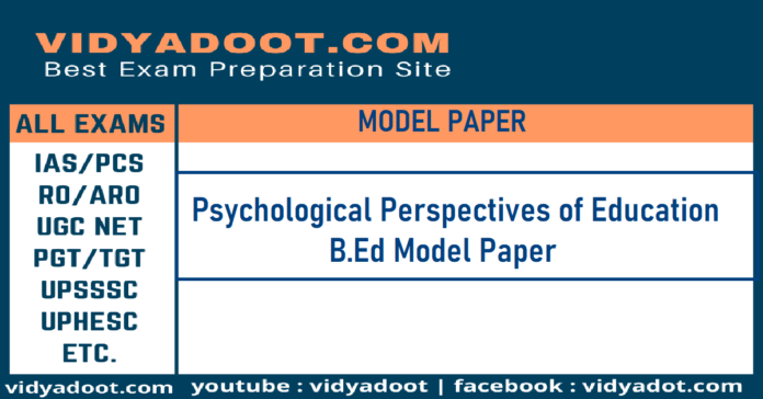 Psychological Perspectives of Education Model Paper